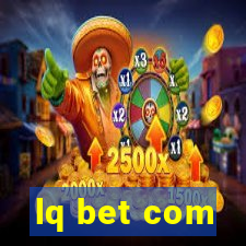 lq bet com